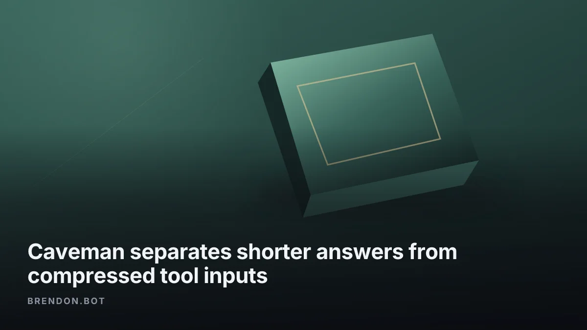 Caveman separates shorter answers from compressed tool inputs