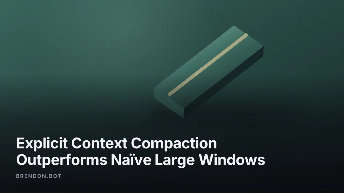 Explicit Context Compaction Outperforms Naïve Large Windows