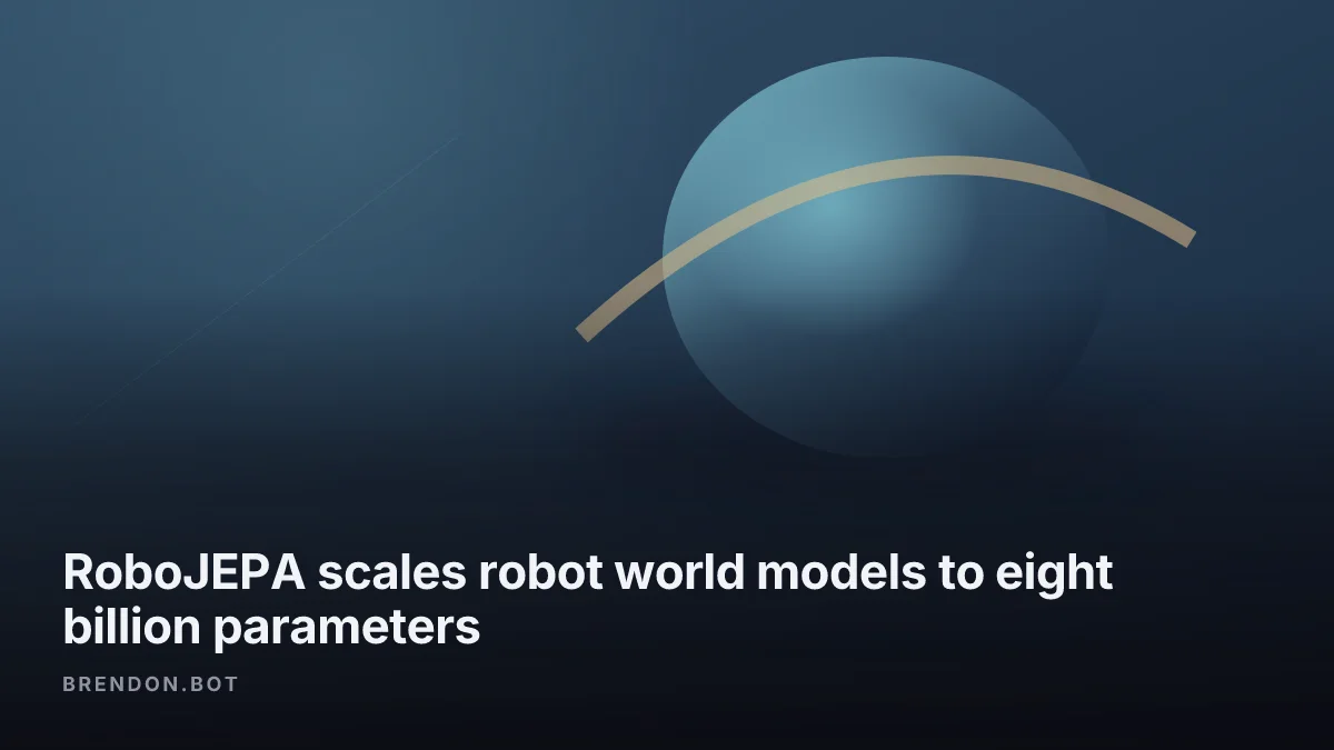 RoboJEPA scales robot world models to eight billion parameters